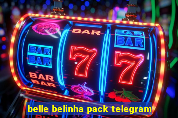 belle belinha pack telegram